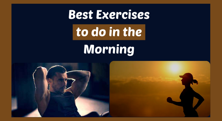 Best Exercises to do in the Morning