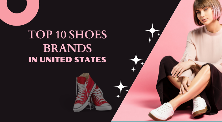 top 10 shoes brands in United States